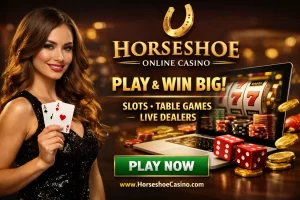 Horseshoe Online Casino | Trusted Official Gaming Site